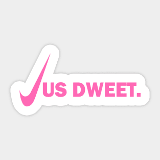 JUS DWEET - IN PINK AND PINK - CARNIVAL CARIBANA PARTY TRINI DJ Sticker